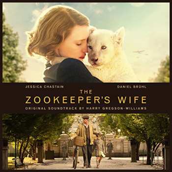 Album Harry Gregson-Williams: The Zookeeper's Wife (Original Soundtrack)