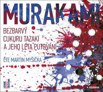 Album Haruki Murakami: Bezbarvý Cukuru Tazaki A Jeho Léta Pu