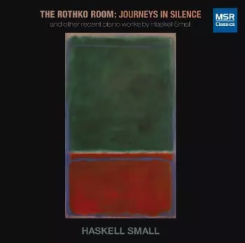 The Rothko Room : Journeys In Silence