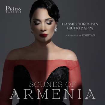 Album Hasmik Torosyan: Sounds Of Armenia: Folk Songs By Komitas