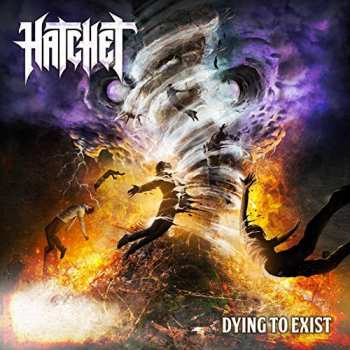 CD Hatchet: Dying To Exist