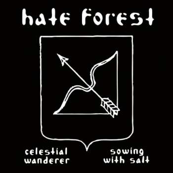 CD Hate Forest: Celestial Wanderer / Sowing With Salt