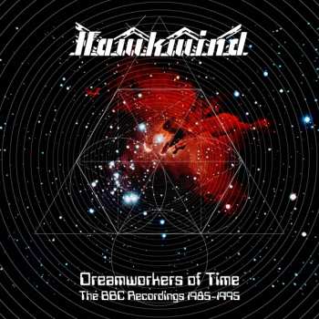 3CD/Coffret Hawkwind: Dreamworkers Of Time (The BBC Recordings 1985 - 1995)
