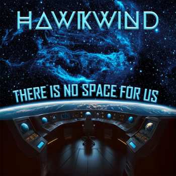 CD Hawkwind: There Is No Space For Us