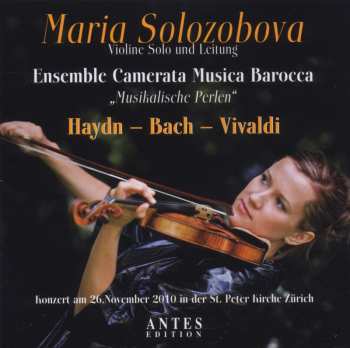 Album Haydn / Solozobova / Ens Camerata Musica Barocca: Musicalische Perlen: Concert For Solo Violin