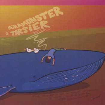 Album Healamonster & Tarsier: The Heart Of A Blue Whale Is The Size Of A Small Car