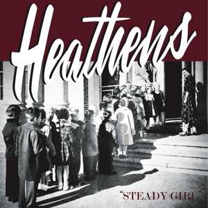 SP Heathens: 7-steady Girl