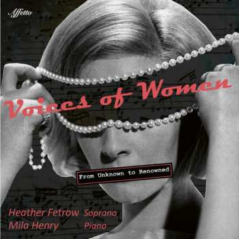 Album Heather Fetrow: Voices Of Women: From Unknown To Renowned