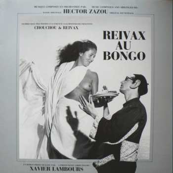 Album Hector Zazou: Reivax Au Bongo