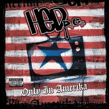 (Hed) P. E.: Only In Amerika