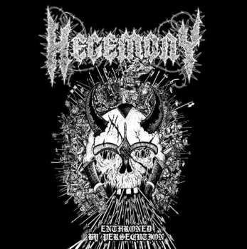 CD Hegemony: Enthroned By Persecution