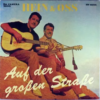 Hein + Oss: Auf Der Großen Straße