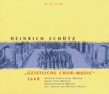 Album Heinrich Schütz: Geistliche Chormusik 1648 Swv 369-397
