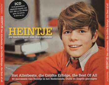 3CD/Coffret Heintje: De Nachtegaal Van Bleyerheide - Het Allerbeste, Die Größte Erfolge, The Best Of All