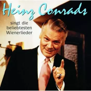 Heinz Conrads Singt Die Beliebtesten Wienerlieder