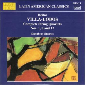 6CD Heitor Villa-Lobos: Complete String Quartets