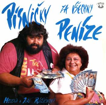 Album Helena Růžičková: Písničky Za Všechny Peníze  