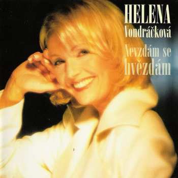 Album Helena Vondráčková: Nevzdám Se Hvězdám