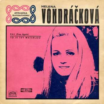Album Helena Vondráčková: Ráj (Free Again) / To Je Tvý Waterloo