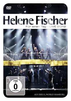 DVD Helene Fischer: Für Einen Tag - Live 2012