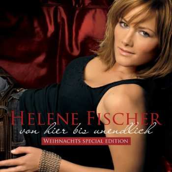 CD Helene Fischer: Von Hier Bis Unendlich