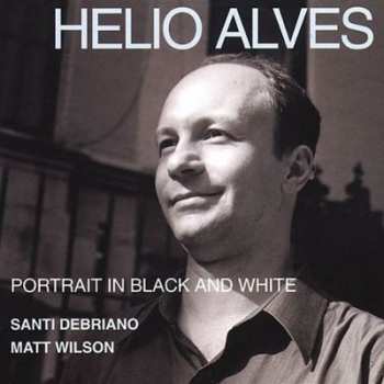 CD Helio Alves: Portrait In Black And White