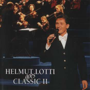 Album Helmut Lotti: Helmut Lotti Goes Classic II