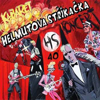 LP Helmutova Stříkačka: Kabaret 40