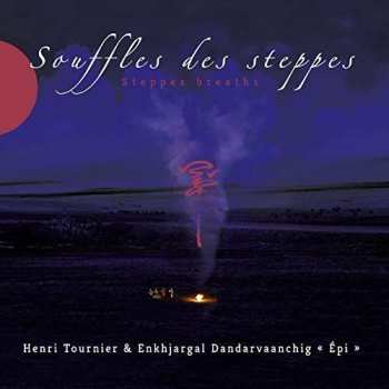 CD Henri Tournier: Souffles Des Steppes