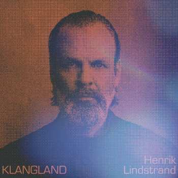 CD Henrik Lindstrand: Klangland