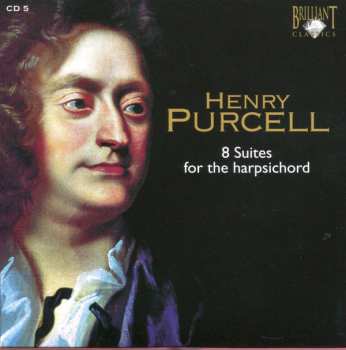 7CD/Coffret Henry Purcell: Complete Chamber Music · Overtures, Sonatas, Pavans, Fantasias, Suites