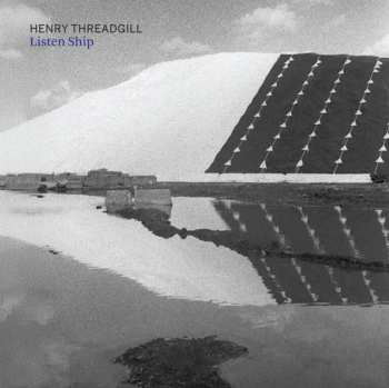 CD Henry Threadgill: Listen Ship