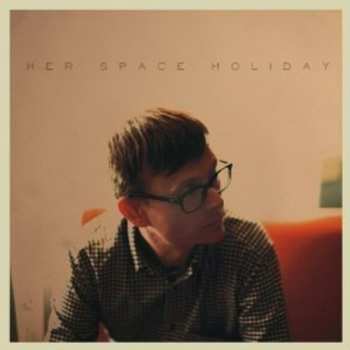 CD Her Space Holiday: Her Space Holiday LTD