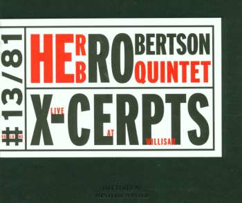 CD Herb Robertson Quintet: X-Cerpts - Live At Willisau