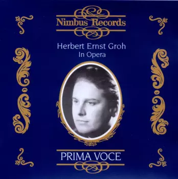 Herbert Ernst Groh: In Opera