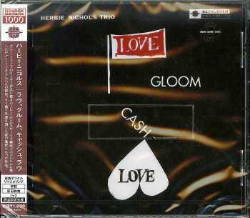 CD Herbie Nichols Trio: Love, Gloom, Cash, Love