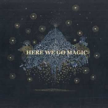CD Here We Go Magic: Here We Go Magic