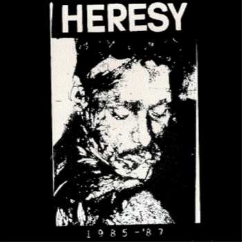 CD Heresy: 1985 - '87