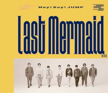 Album Hey! Say! Jump: Last Mermaid...