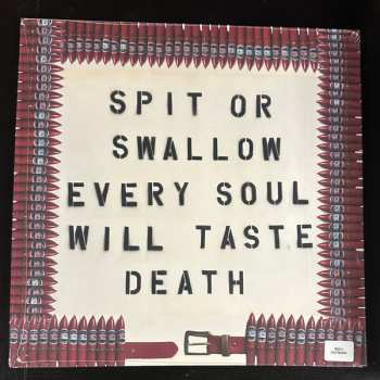 LP/SP HIDE: Spit Or Swallow Every Soul Will Taste Death
