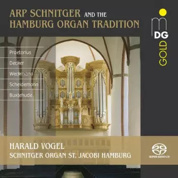 Dieterich Buxtehude: Arp Schnitger And The Hamburg Organ Tradition