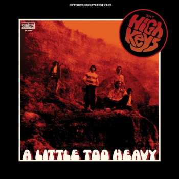 CD The High Keys: A Little Too Heavy