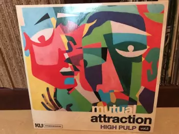 High Pulp: Mutual Attraction Vol. 2