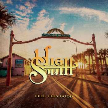 CD High South: Feel This Good
