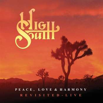 2LP High South: Peace, Love & Harmony Revisited - Live CLR | LTD