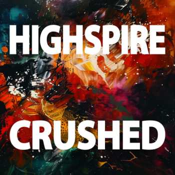 CD Highspire: Crushed