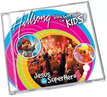 Hillsong Kids: Jesus Is My Super Hero, Live Worship For Kids!