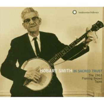 Album Hobart Smith: In Sacred Trust: The 1963 Fleming Brown Tapes