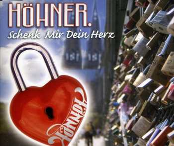 Album Hoehner: Schenk Mir Dein Herz