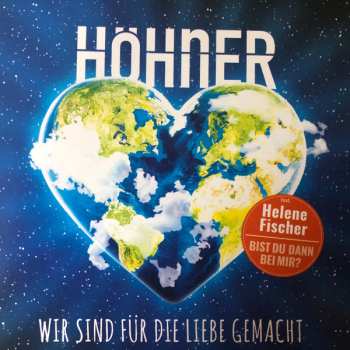 CD Höhner: Wir Sind Für Die Liebe Gemacht